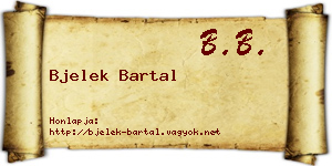 Bjelek Bartal névjegykártya